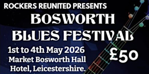 Bosworth Blues Festival May 2026