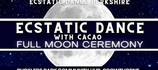 Ecstatic Dance Berkshire: Friday Dance & Cacao: Full Moon