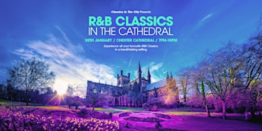 R&B Classics in Chester Cathedral