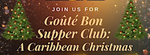 Goûté Bon Supper Club- A Caribbean Christmas