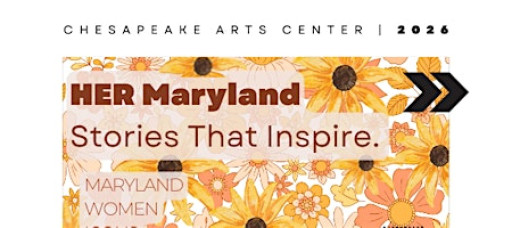 Gallery Reception for HER Maryland: Stories that Inspire Exhibition