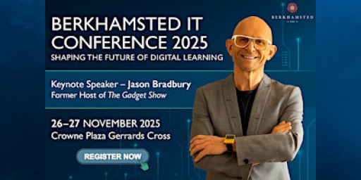 BERKHAMSTED SCHOOL IT CONFERENCE