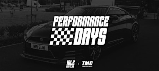 Performance Day - Hosted by Idle Car Club