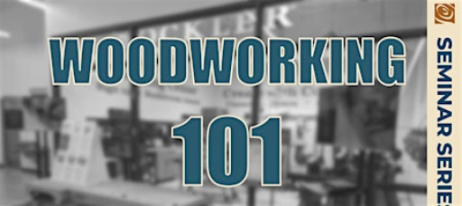 Woodworking 101