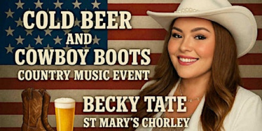 Cold Beer & Cowboy Boots - Country Music Event Chorley