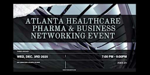 Atlanta Healthcare, Pharma & Business Networking Event