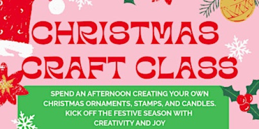 CHRISTMAS CRAFT CLASS