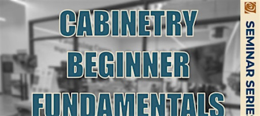 Cabinetry Beginner Fundamentals
