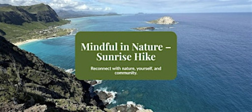 Mindful in Nature – Sunrise Hike