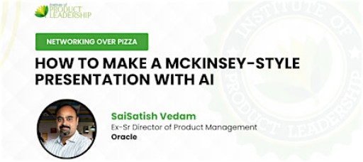 Networking over Pizza: How to Make a McKinsey-Style Presentation with AI