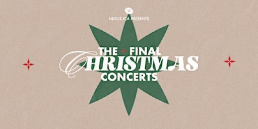 Nexus ICA Christmas Concerts 2025