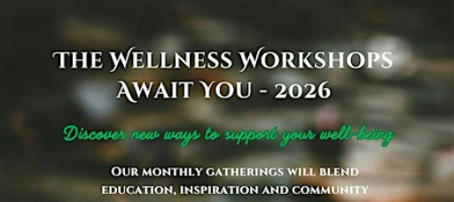 The Wellness Workshops 2026