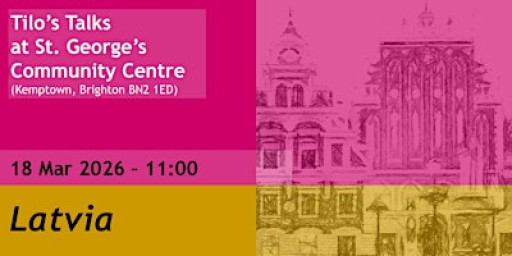 Talks at St. George's: "Latvia"