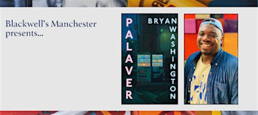 PALAVER: Bryan Washington in conversation with Tawseef Khan