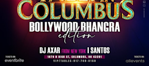 COLUMBUS BOLLYWOOD TALLI NIGHT FT. DJ AXAR @SANTOS NIGHTCLUB
