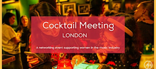 Amplify Her Cocktail Meeting for Women in the Music Industry