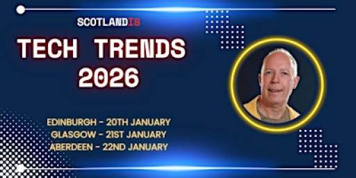 Tech Trends - Edinburgh
