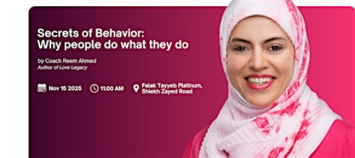 Secrets of Behavior: Why people do what they do?