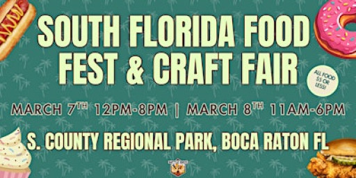 3rd Annual: South Florida Food Fest and Craft Fair 2025 (2nd Annual)