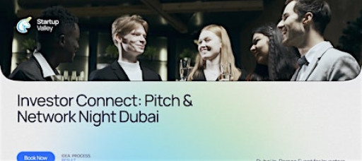 Investor Connect: Pitch & Network Night  Dubai