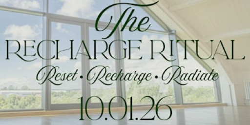 Reset, Recharge, Radiate - The Recharge Ritual