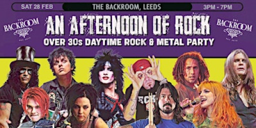 LEEDS An Afternoon of Rock - Rock/Metal for over 30s: 3pm-7pm