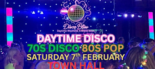 Disco Bliss - 70s 80s Day Party - Chester - Saturday 7th February