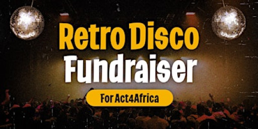 Retro Disco in Aid of Act4Africa