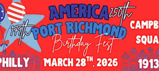 250th & 179th BIRTHDAY FESTIVAL in PORT RICHMOND