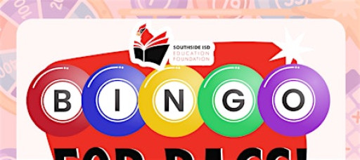 Bingo For Bags - Southside ISD Education Foundation