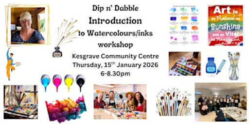 Dip n’ Dabble - Introduction to  Watercolours & Inks workshop