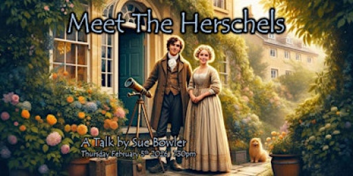 Meet the Herschels: the first modern astronomers