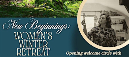 New Beginnings: Women's Winter Retreat