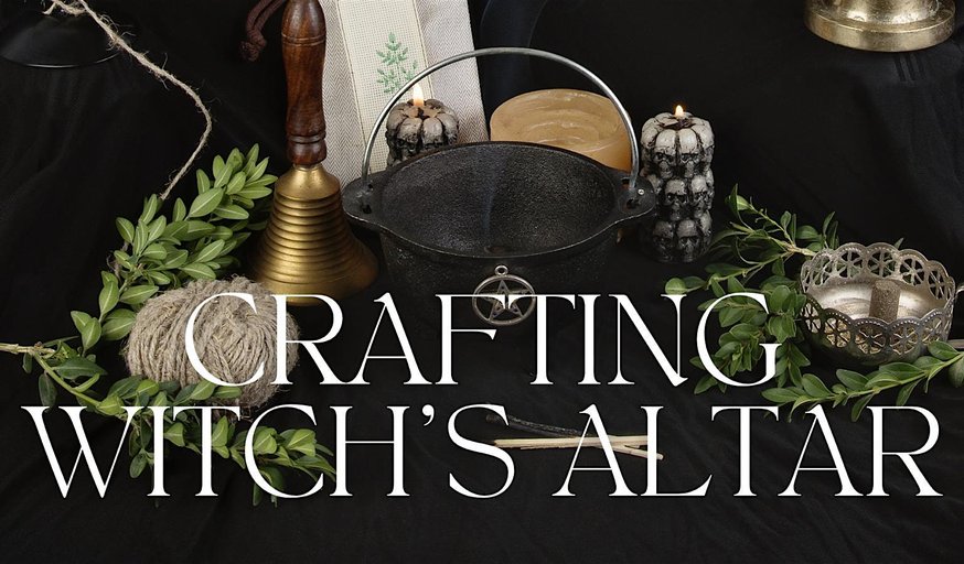 Crafting the Witch's Altar Workshop