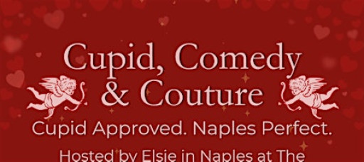 Cupid, Comedy, & Couture