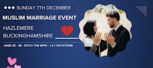 Muslim Marriage Event - Hazlemere Buckinghamshire