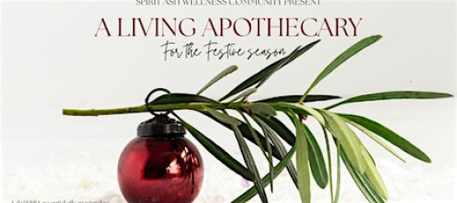 A Living Apothecary: The Festive Season - At Love Food- Exeter