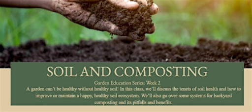Soil and Composting: Garden Education Series