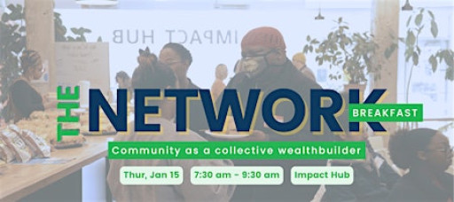 The Network Breakfast: Community as a Wealth-builder