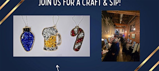 Craft & Sip - Crushed Glass Ornaments - at Something Brewery!