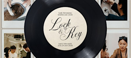 Lock & Key: Wedding Showcase Singapore 2026 by THE OUTSET
