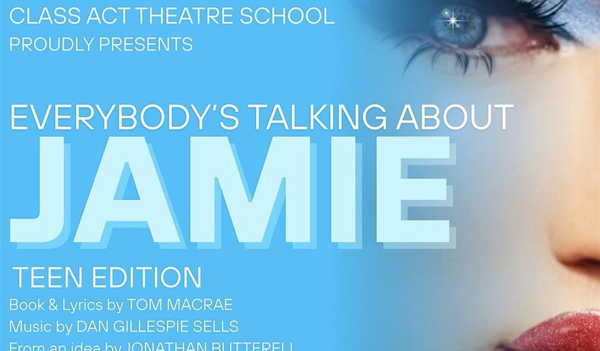 Everybody's Talking About Jamie - Teen Edition *B*