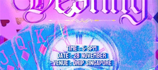 Drip Singapore Presents: Vision - Final Destiny
