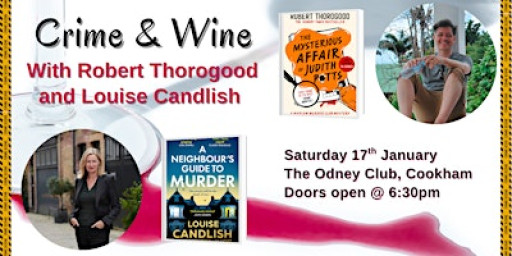 Crime & Wine with Robert Thorogood and Louise Candlish