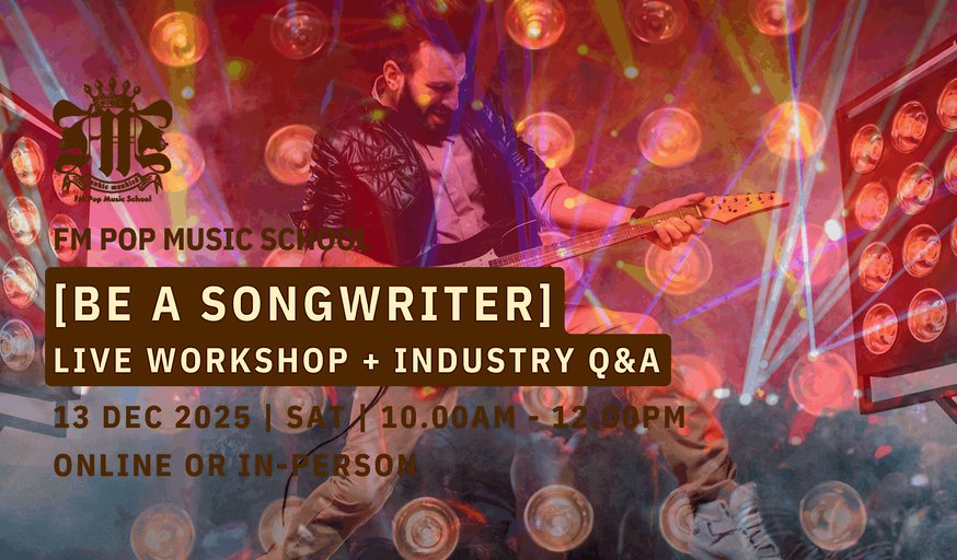 Live Workshop: Be A Songwriter (Online or In-Person)