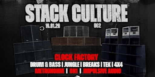 Stack Culture 002 | FREE Rave | Sound System Meet