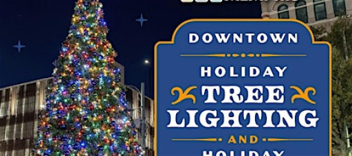Downtown Holiday Tree Lighting & Holiday Market