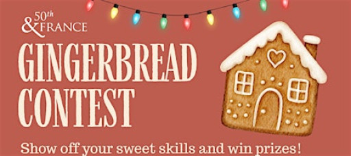50th & France Gingerbread Contest