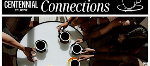 Centennial City Lifestyle | Coffee & Connect @ Centennial Leasing and Sales