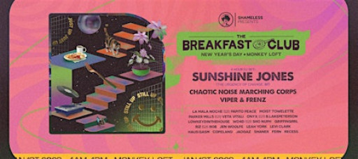 Breakfast Club - New Years DAY 2026 w/ Sunshine Jones (SF) & more!